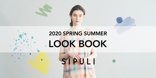 SIPULI 2020 Spring＆Summer LOOK BOOK vol.02