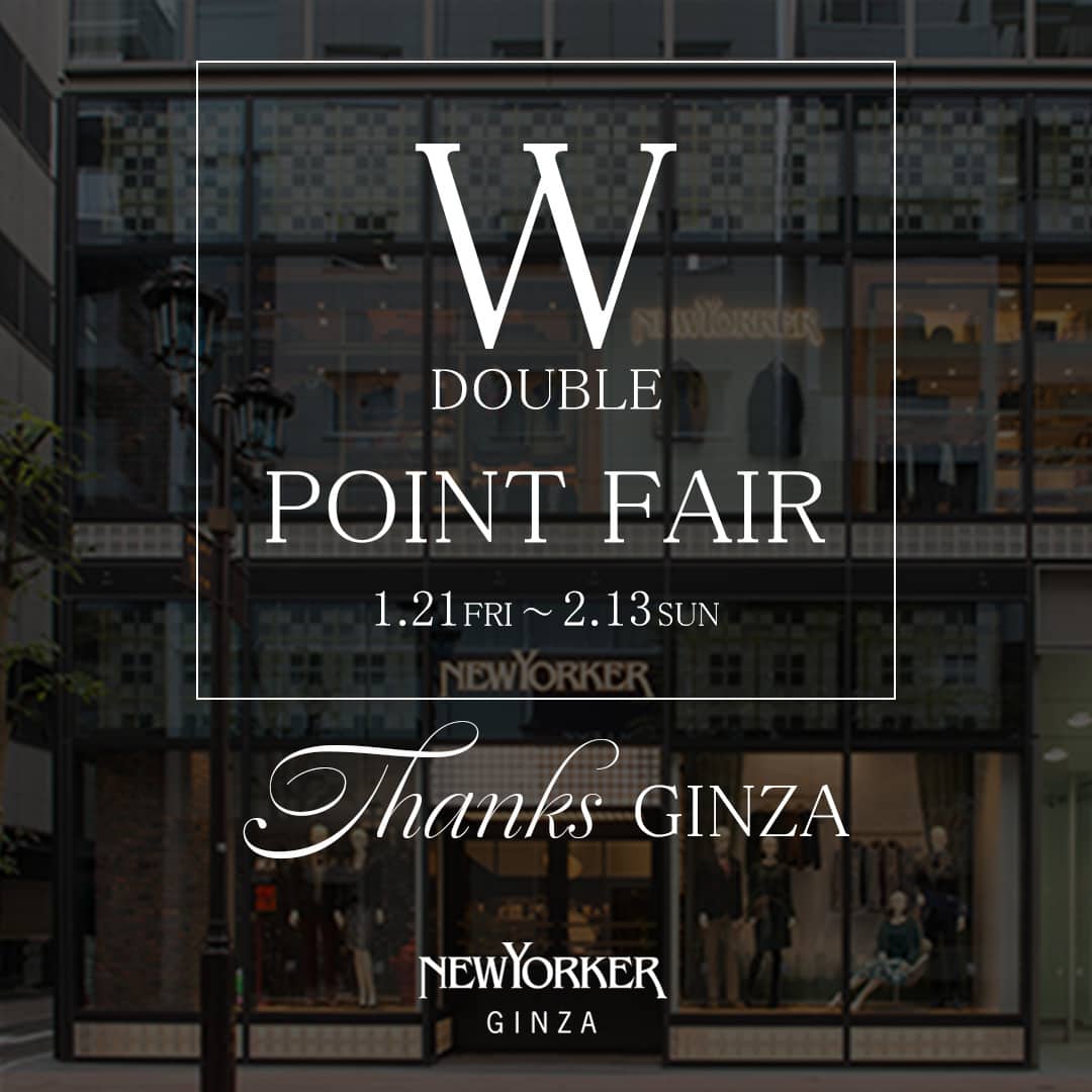 NY銀座フラッグシップショップ THANKS GINZA W-POINT FAIR 開催