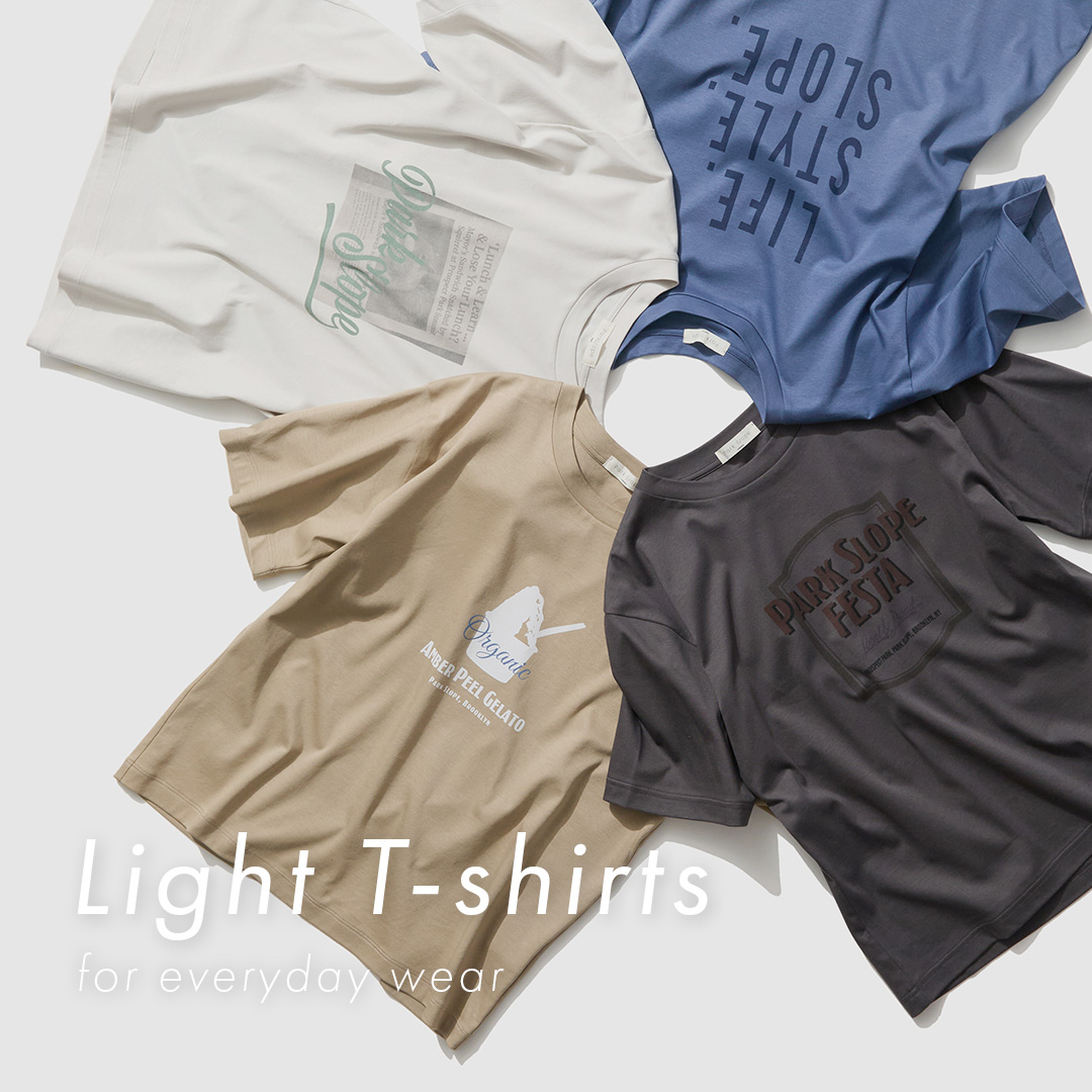 【Park Slope women】一枚でもレイヤードでも活躍するTシャツをピックアップ！