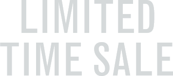 LIMITED TIME SALE