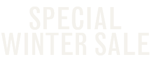 SPECIAL WINTER SALE