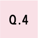 Q.4