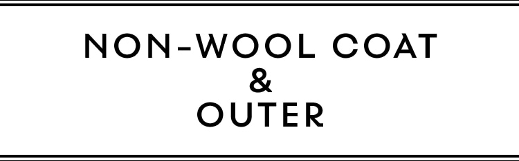 NON-WOOL COAT & OUTER