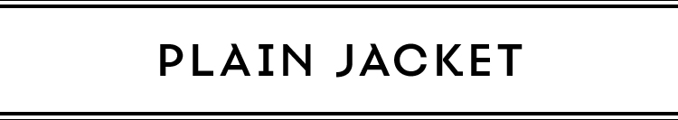 PLAIN JACKET