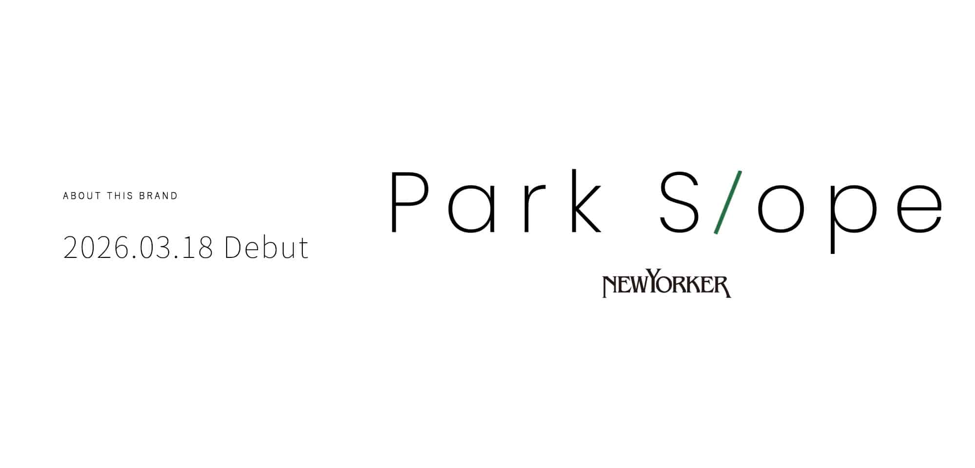 Park Slope ABOUT THIS BRAND