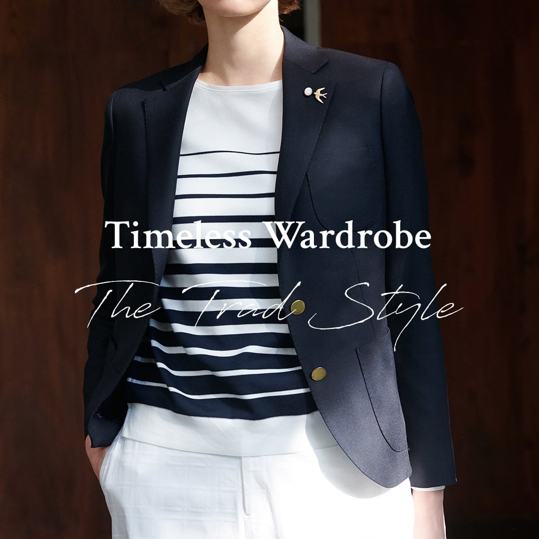 Timeless Wardrobe“The Trad Style”