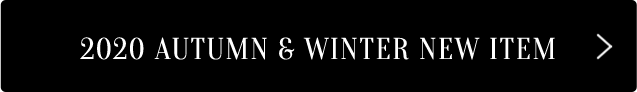 2020 AUTUMN & WINTER NEW ITEM