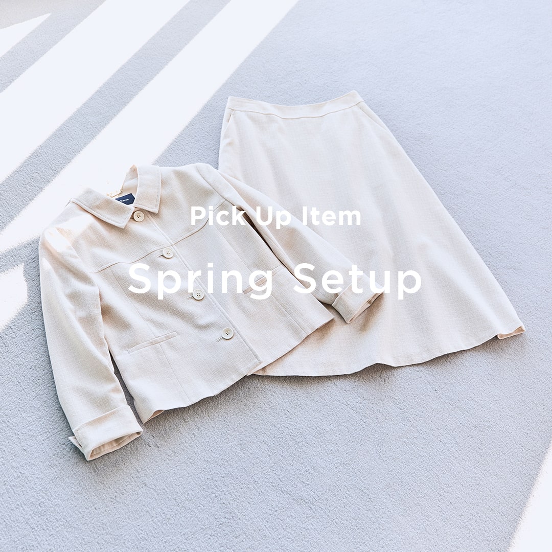 PICK UP ITEM“Spring Setup”