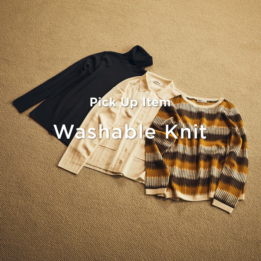 PICK UP ITEM“Washable Knit”