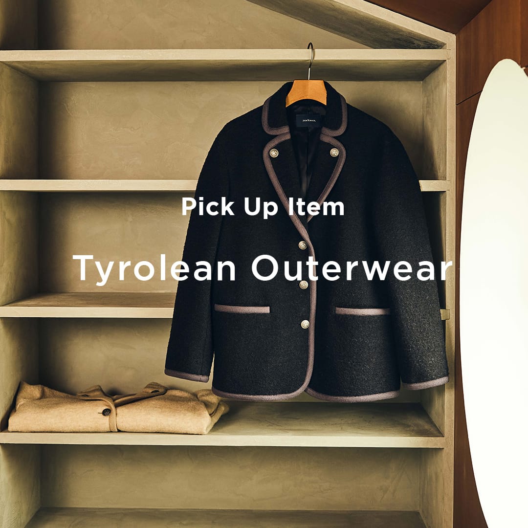 PICK UP ITEM“Tyrolean Outerwear”