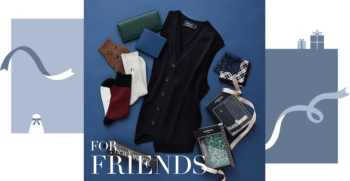FOR FRIENDS
