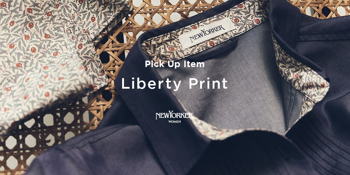 PICK UP ITEM“Liberty Print”｜ファッション通販のNY.online