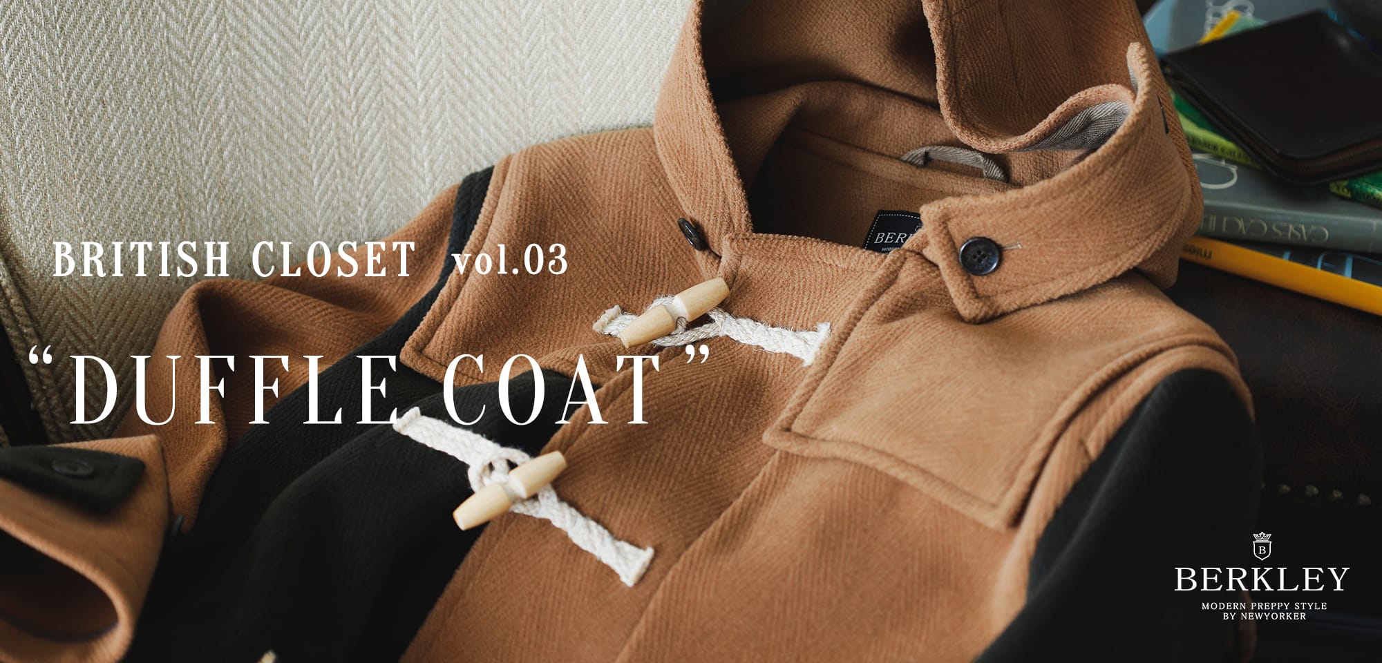 BRITISH CLOSET vol.03 「DUFFLE COAT」｜ファッション通販のNY.online