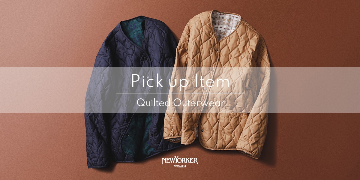 PICK UP ITEM“Quilted Outerwear”｜ファッション通販のNY.online