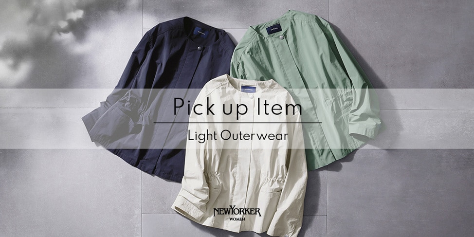 Pick up Item “Light Outerwear”｜ファッション通販のNY.ONLINE