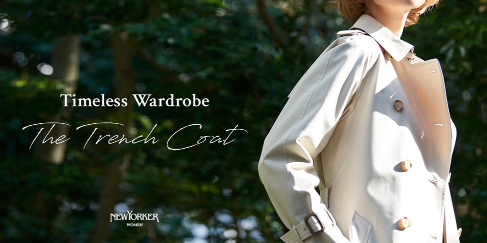 Timeless Wardrobe“Trench Coat”｜ファッション通販のNY.ONLINE