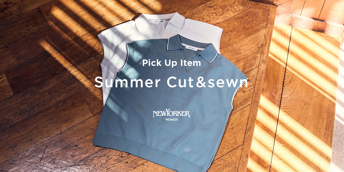 PICK UP ITEM“Summer Cut&sewn”｜ファッション通販のNY.online